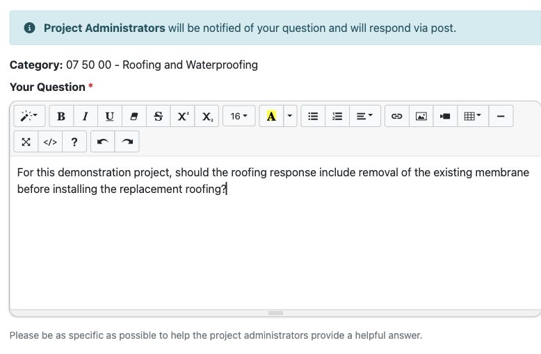If your question has not been covered, write a clear, specific question and select Submit Question before the question deadline.